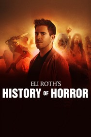 Eli Roth's History of Horror Eli Roth's History of Horror