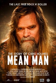 Mean Man: The Story of Chris Holmes Mean Man: The Story of Chris Holmes