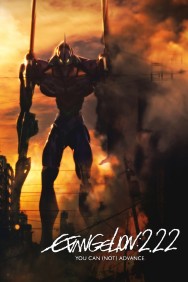 Evangelion: 2.0 You Can (Not) Advance Evangelion: 2.0 You Can (Not) Advance