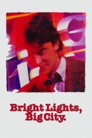 Bright Lights, Big City Bright Lights, Big City