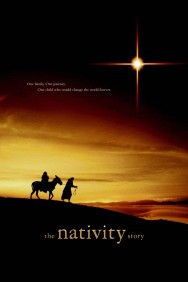 The Nativity Story The Nativity Story