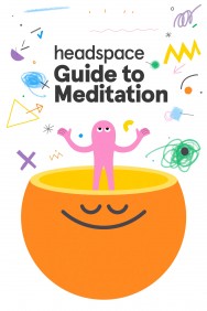 Headspace Guide to Meditation Headspace Guide to Meditation