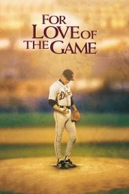For Love of the Game For Love of the Game