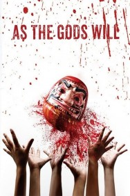 As the Gods Will As the Gods Will