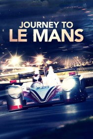 Journey to Le Mans Journey to Le Mans