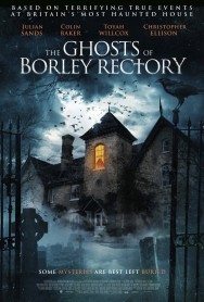 The Ghosts of Borley Rectory The Ghosts of Borley Rectory