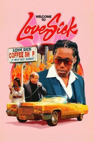 Love Sick: Open All Day, Every Night Love Sick: Open All Day, Every Night