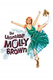 The Unsinkable Molly Brown The Unsinkable Molly Brown