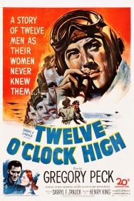 Twelve O'Clock High Twelve O'Clock High