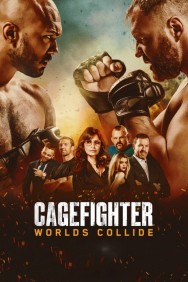 Cagefighter: Worlds Collide Cagefighter: Worlds Collide