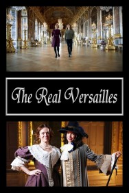 The Real Versailles The Real Versailles