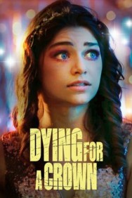 Dying for a Crown Dying for a Crown