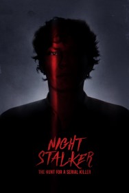 Night Stalker: The Hunt For a Serial Killer Night Stalker: The Hunt For a Serial Killer