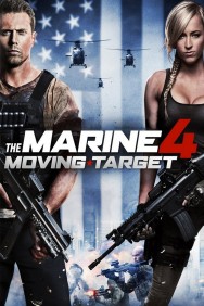 The Marine 4: Moving Target The Marine 4: Moving Target