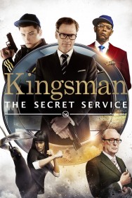 Kingsman: The Secret Service Kingsman: The Secret Service