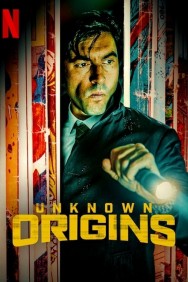 Unknown Origins Unknown Origins