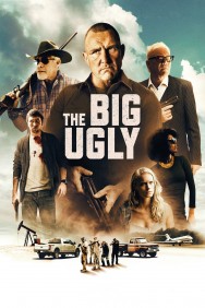 The Big Ugly The Big Ugly