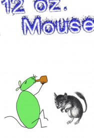12 oz. Mouse 12 oz. Mouse