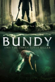 Bundy and the Green River Killer Bundy and the Green River Killer