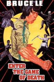 Enter the Game of Death Enter the Game of Death