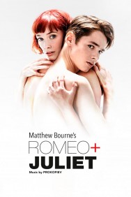 Matthew Bourne's Romeo and Juliet Matthew Bourne's Romeo and Juliet