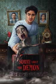 Sorry About the Demon Sorry About the Demon