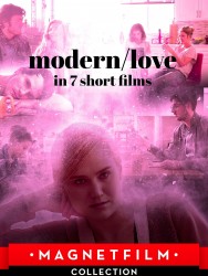 Modern/love in 7 short films Modern/love in 7 short films