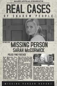 Real Cases of Shadow People: The Sarah McCormick Story Real Cases of Shadow People: The Sarah McCormick Story