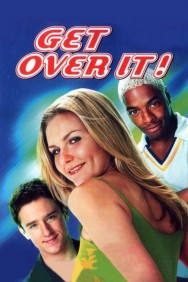 Get Over It Get Over It