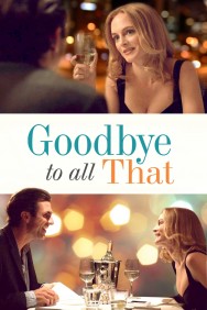 Goodbye to All That Goodbye to All That