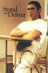 Stand and Deliver Stand and Deliver