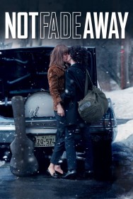 Not Fade Away Not Fade Away