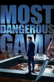 Most Dangerous Game Most Dangerous Game
