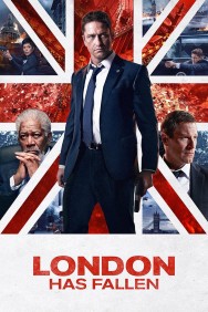 London Has Fallen London Has Fallen