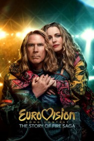 Eurovision Song Contest: The Story of Fire Saga Eurovision Song Contest: The Story of Fire Saga