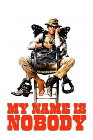 My Name Is Nobody My Name Is Nobody