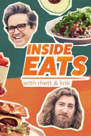 Inside Eats with Rhett & Link Inside Eats with Rhett & Link