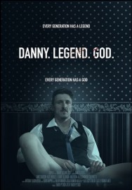 Danny. Legend. God. Danny. Legend. God.