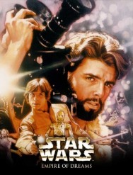 Empire of Dreams: The Story of the Star Wars Trilogy Empire of Dreams: The Story of the Star Wars Trilogy