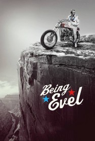 Being Evel Being Evel