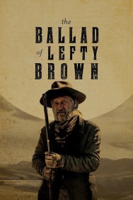 The Ballad of Lefty Brown The Ballad of Lefty Brown