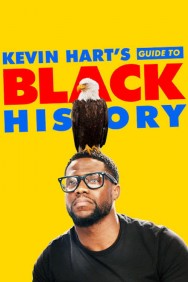 Kevin Hart's Guide to Black History Kevin Hart's Guide to Black History