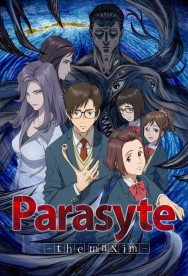 Parasyte -the maxim- Parasyte -the maxim-