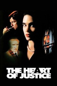 The Heart of Justice The Heart of Justice