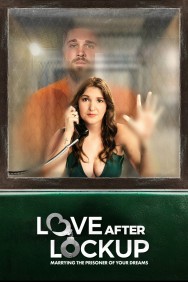 Love After Lockup Love After Lockup