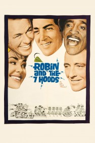Robin and the 7 Hoods Robin and the 7 Hoods