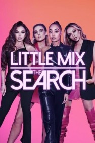 Little Mix: The Search Little Mix: The Search