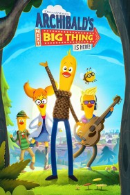Archibald's Next Big Thing Is Here Archibald's Next Big Thing Is Here