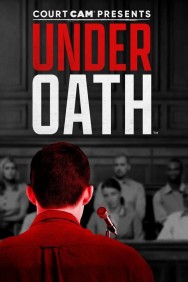 Court Cam Presents Under Oath Court Cam Presents Under Oath