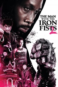 The Man with the Iron Fists 2 The Man with the Iron Fists 2